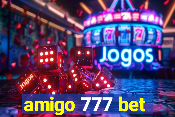 amigo 777 bet