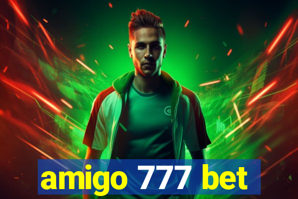 amigo 777 bet