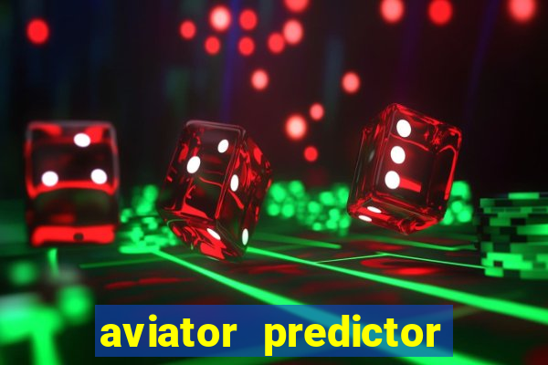 aviator predictor v4.0 apk