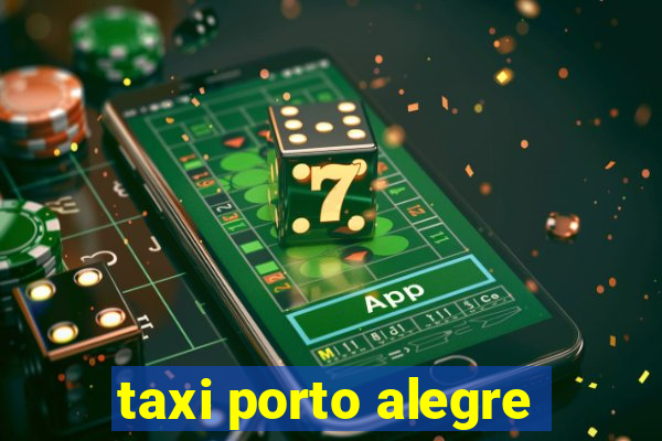 taxi porto alegre