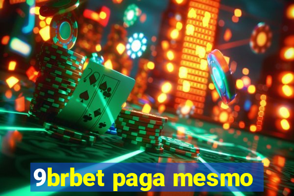 9brbet paga mesmo