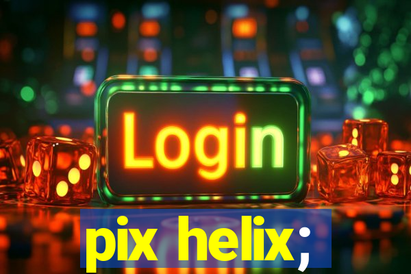 pix helix;