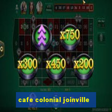 cafe colonial joinville