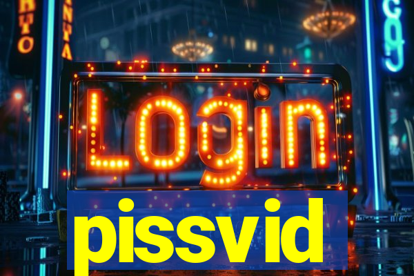 pissvid