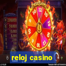 reloj casino