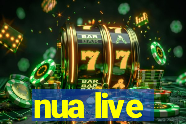 nua live