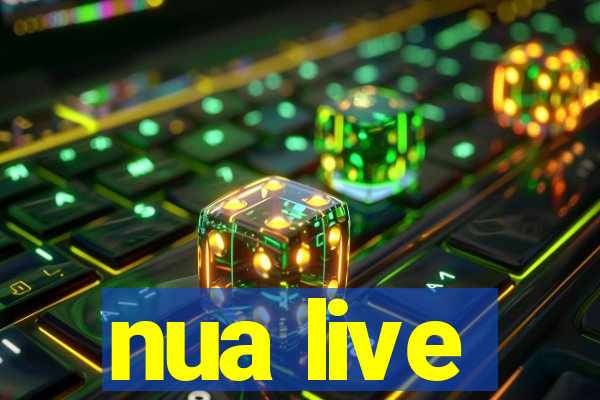 nua live