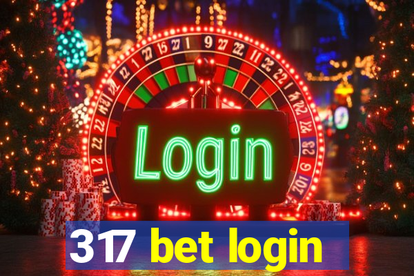 317 bet login