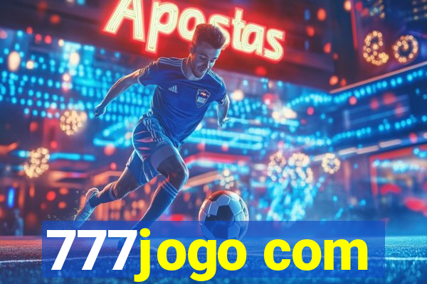 777jogo com