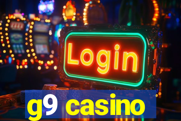 g9 casino