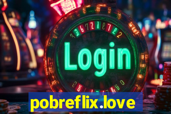 pobreflix.love