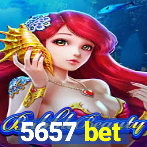 5657 bet