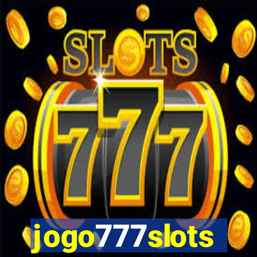 jogo777slots