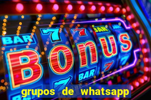 grupos de whatsapp de putaria