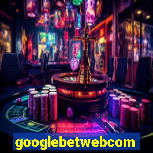 googlebetwebcom