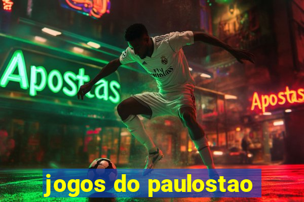 jogos do paulostao