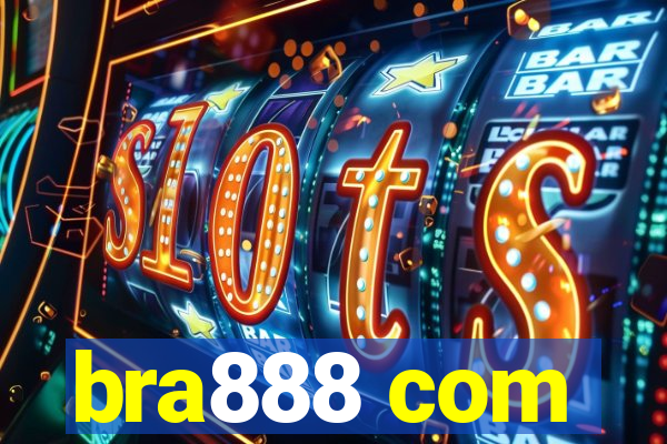 bra888 com