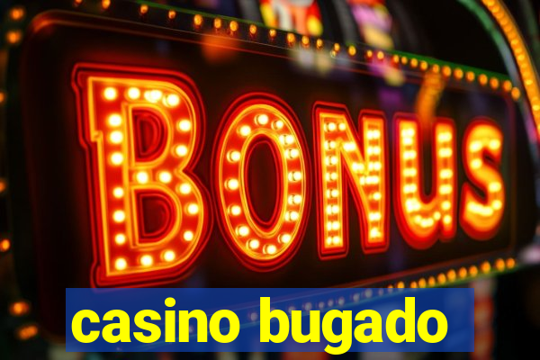 casino bugado