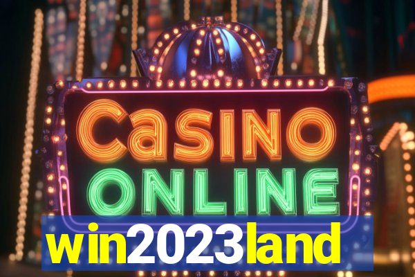 win2023land