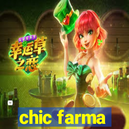 chic farma