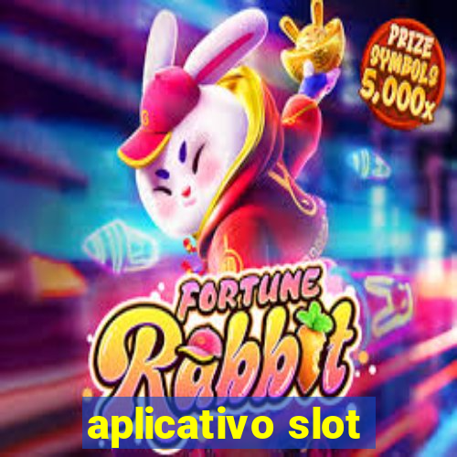 aplicativo slot