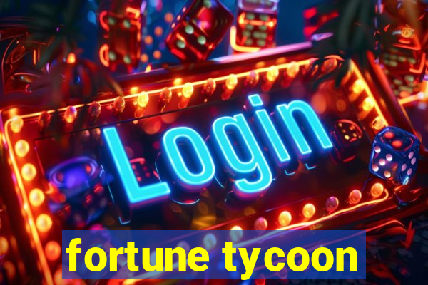 fortune tycoon