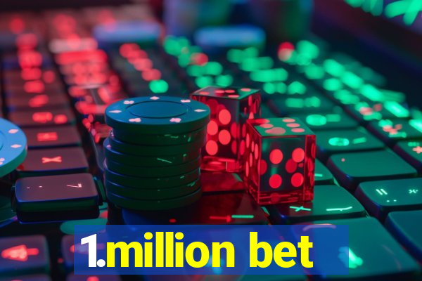 1.million bet