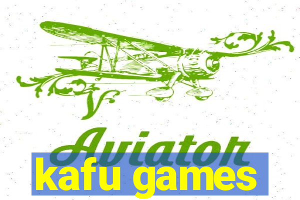 kafu games