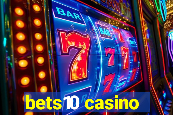 bets10 casino