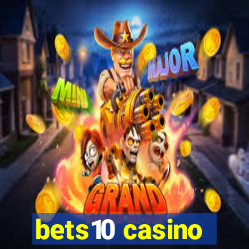 bets10 casino