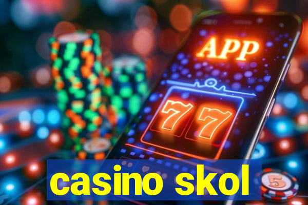 casino skol