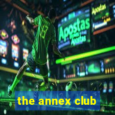 the annex club