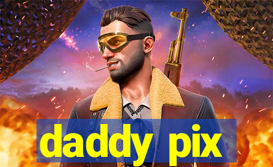 daddy pix