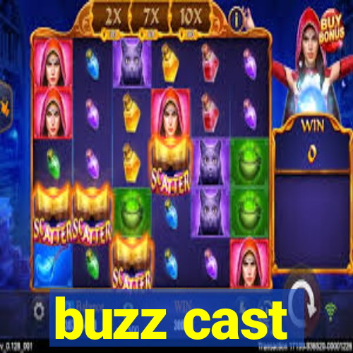 buzz cast