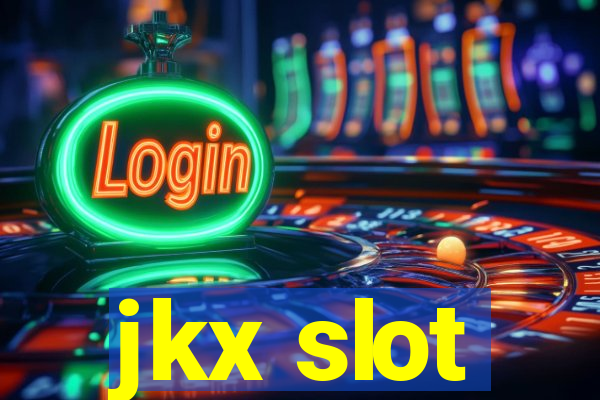 jkx slot