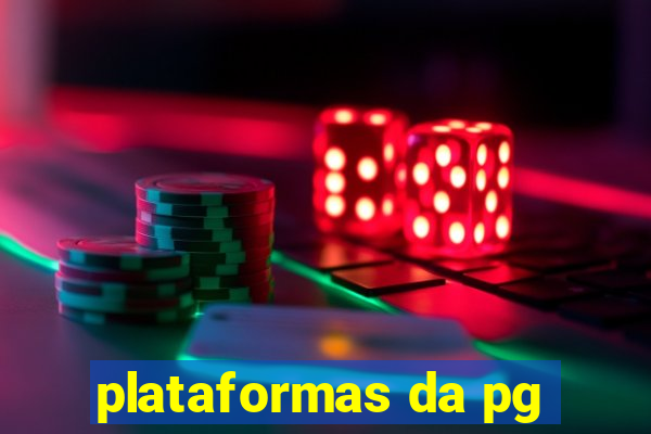 plataformas da pg