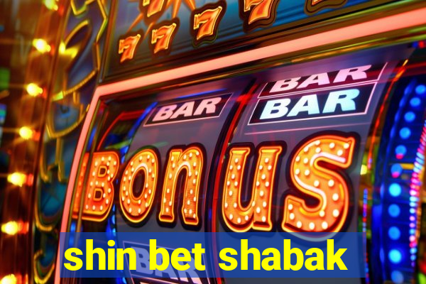 shin bet shabak