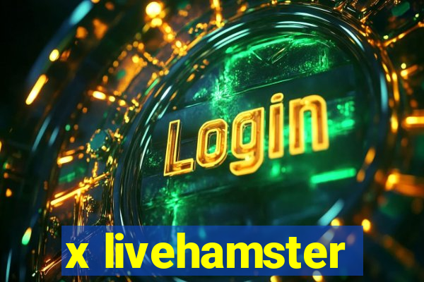 x livehamster