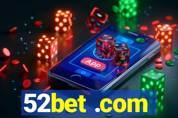 52bet .com