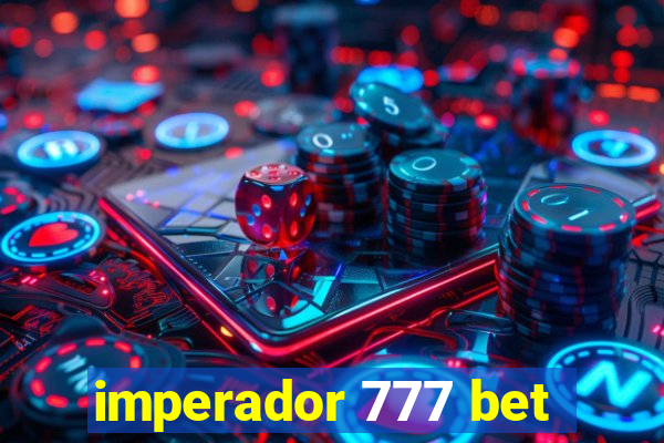 imperador 777 bet