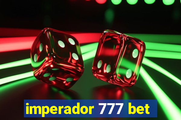 imperador 777 bet