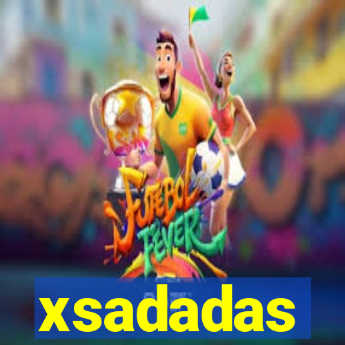 xsadadas