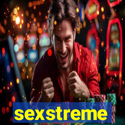 sexstreme