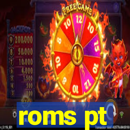 roms pt