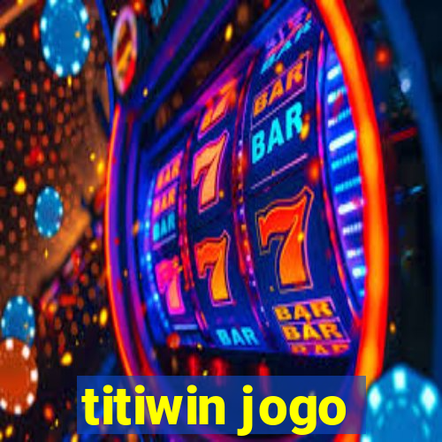 titiwin jogo