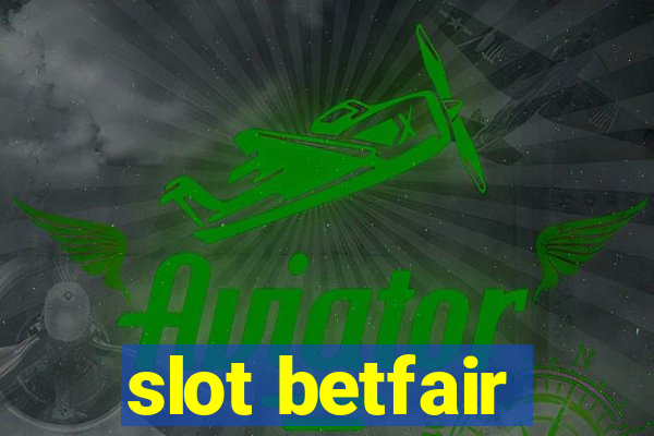 slot betfair