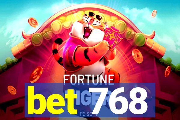 bet 768