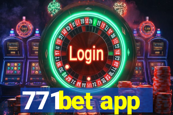 771bet app