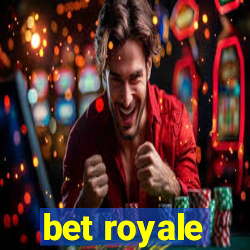 bet royale