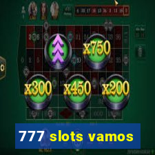 777 slots vamos